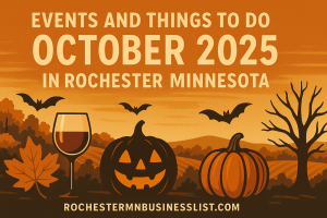 Events and Things to do October 2025 in Rochester Minnesota